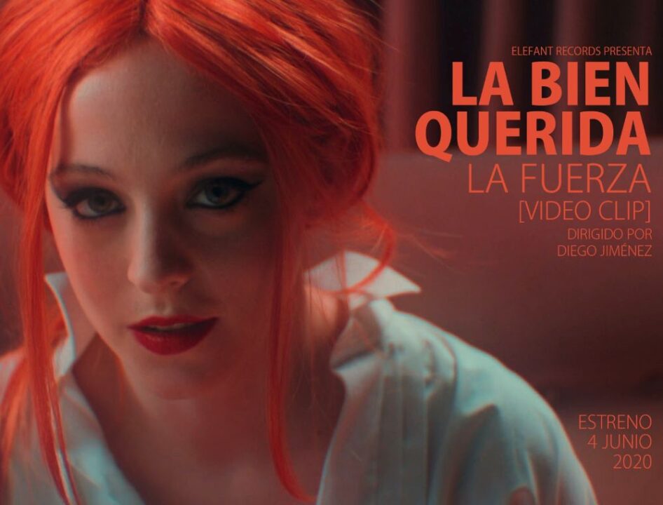 La Bien Querida estrena su videoclip ‘La fueza’